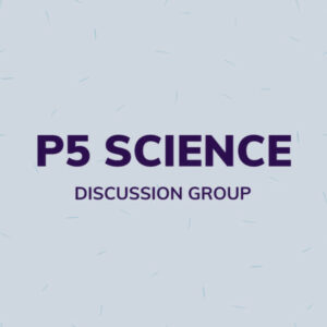 Group logo of P5 Science Discussion Group