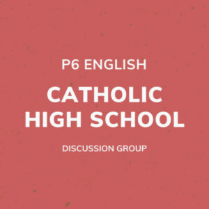 Group logo of P6 English – Catholic High School Discussion Group