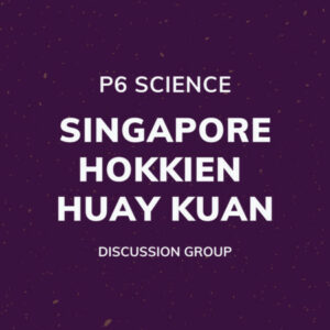 Group logo of P6 Science – Singapore Hokkien Huay Kuan Discussion Group