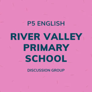 Group logo of P5 English – River Valley Primary School Discussion Group