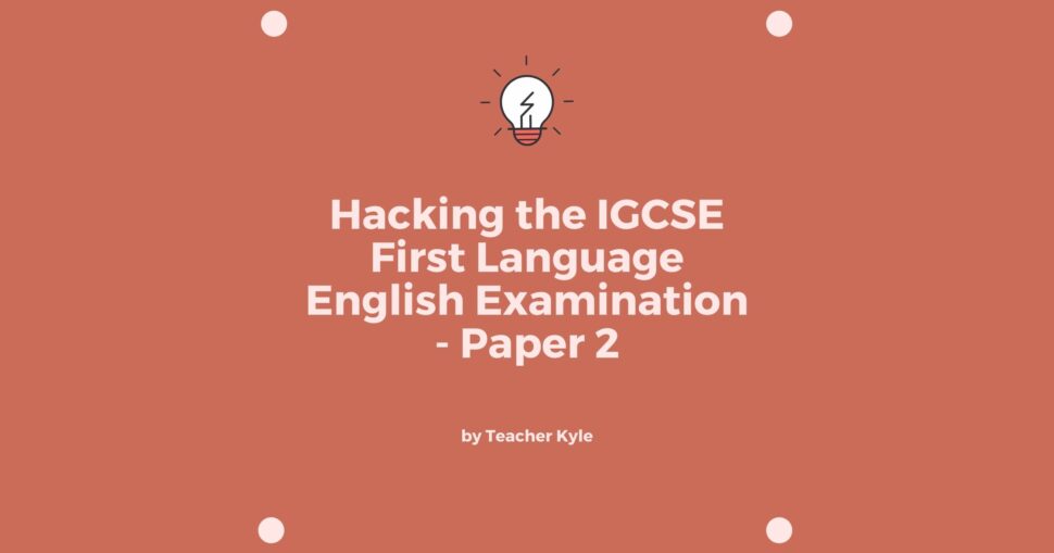 hacking-the-igcse-first-language-english-examination-paper-1-2