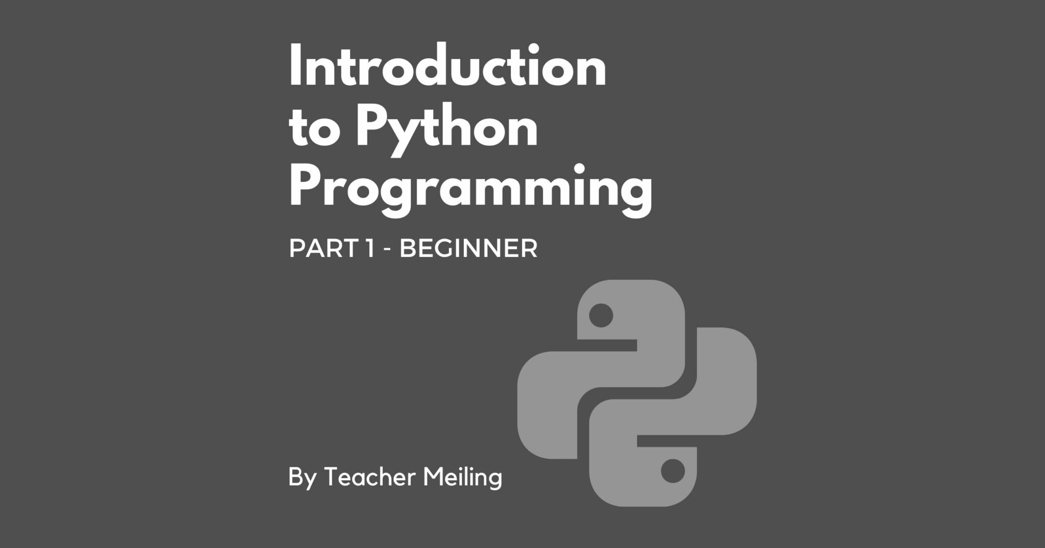 introduction-to-python-programming-part-1-beginner-aged-10-12yo