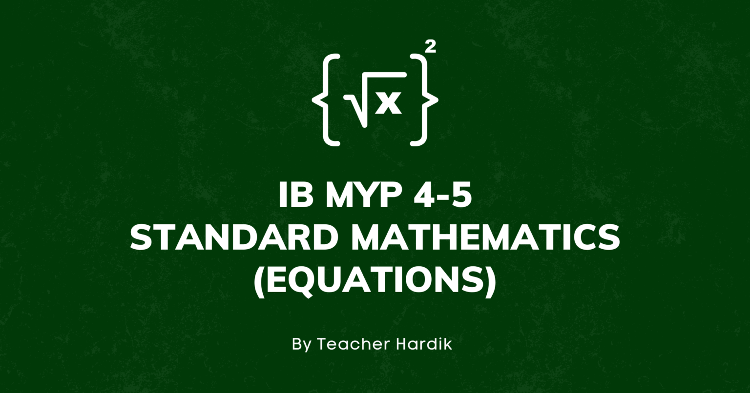 ib-myp-4-5-standard-mathematics-equations-learner-net